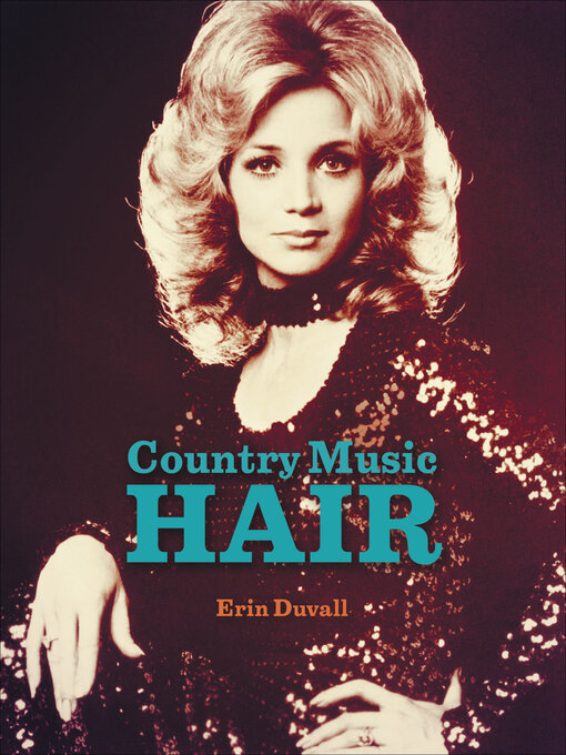 Title details for Country Music Hair by Erin Duvall - Available